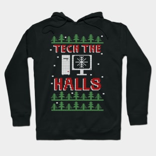 Tech the Halls Ugly Computer Geek Festive Christmas Hoodie